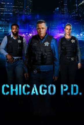 Chicago P.D. - Distrito 21 - 11ª Temporada Legendada Baixar o Torrent