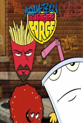 Aqua Teen - O Esquadrão Força Total - 1ª Temporada 1080P Baixar o Torrent