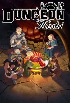 Dungeon Meshi - 1ª Temporada Baixar o Torrent