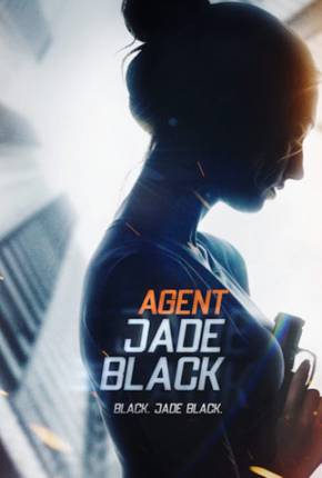 Jade Black - A Agente Secreta Baixar o Torrent