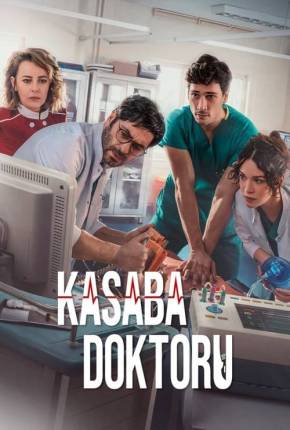 Kasaba Doktoru - The Town Doctor 1ª Temporada Baixar o Torrent