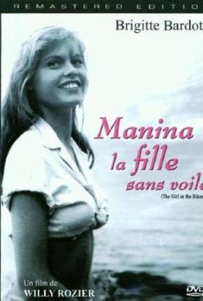 Manina, A Moça Sem Véu / Manina la fille sans voiles - Legendado Baixar o Torrent