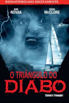 O Triângulo do Diabo / Satans Triangle Baixar o Torrent