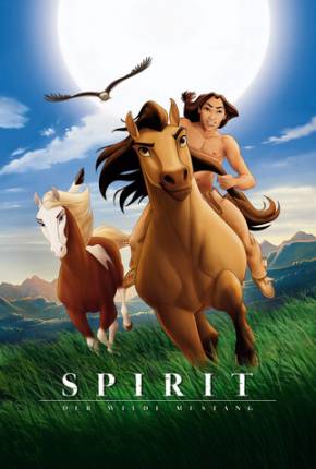 Spirit - O Corcel Indomável / Spirit: Stallion of the Cimarron Baixar o Torrent