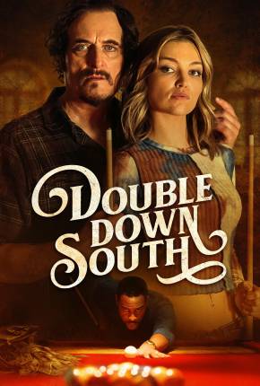 Double Down South - Legendado e Dublagem Não Oficial Baixar o Torrent