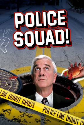 Esquadrão de Polícia / Police Squad - Legendada Baixar o Torrent