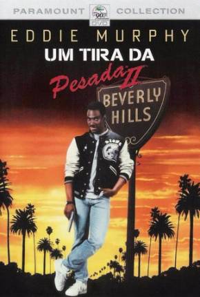 Um Tira da Pesada II / Beverly Hills Cop II Baixar o Torrent