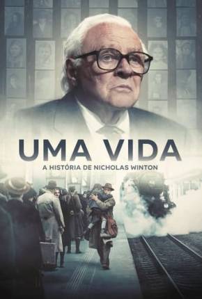 Uma Vida - A História de Nicholas Winton - FAN DUB Baixar o Torrent