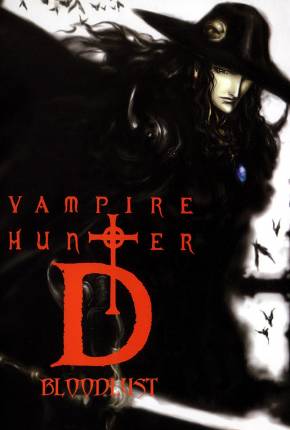 Vampire Hunter D - Bloodlust / Vampire Hunter D: Bloodlust Baixar o Torrent