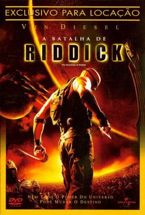 A Batalha de Riddick / The Chronicles of Riddick Baixar o Torrent