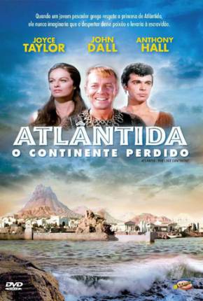 Atlântida, O Continente Perdido / Atlântida, O Continente Desaparecido Baixar o Torrent