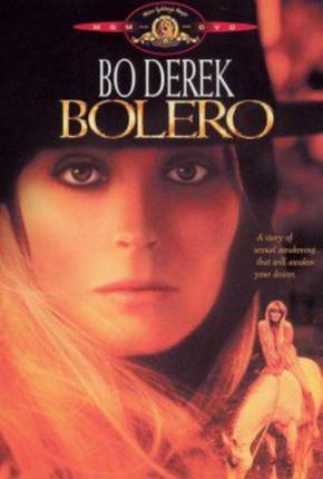 Bolero - Uma Aventura em Êxtase - Legendado Baixar o Torrent