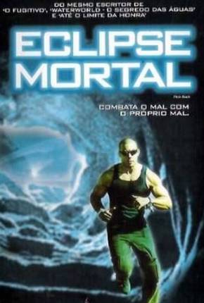 Eclipse Mortal / Pitch Black Baixar o Torrent