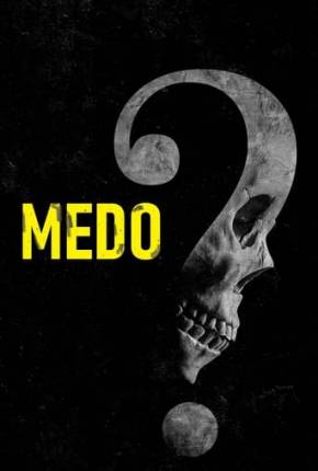 Medo - Fear Baixar o Torrent