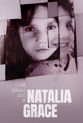 O Curioso Caso de Natalia Grace - 1ª Temporada Baixar o Torrent