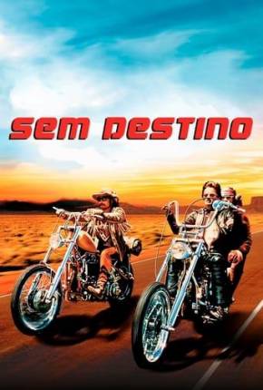 Sem Destino / Easy Rider Baixar o Torrent