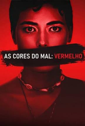 As Cores do Mal - Vermelho Baixar o Torrent