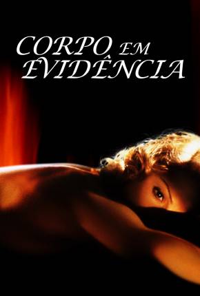 Corpo em Evidência / Body of Evidence Baixar o Torrent