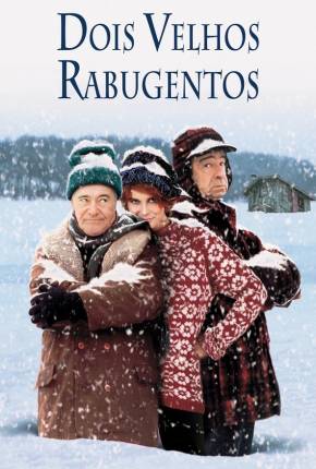 Dois Velhos Rabugentos / Grumpy Old Men Baixar o Torrent