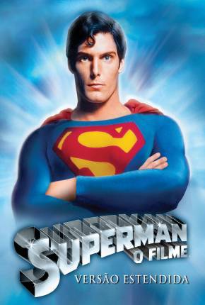 Superman - O Filme / Versão Estendida Para TV Baixar o Torrent