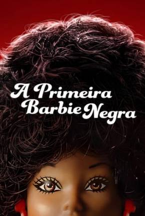 A Primeira Barbie Negra Baixar o Torrent