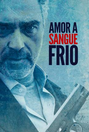 Amor a Sangue Frio Baixar o Torrent