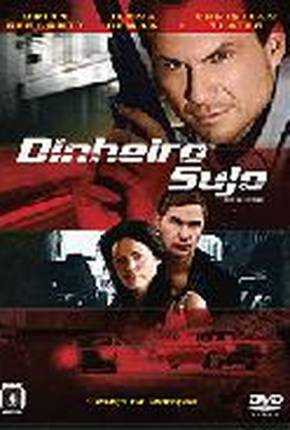 Dinheiro Sujo / Filme de 2008 Baixar o Torrent