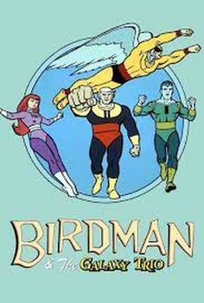 Homem-Pássaro e o Galaxy Trio / Birdman Baixar o Torrent