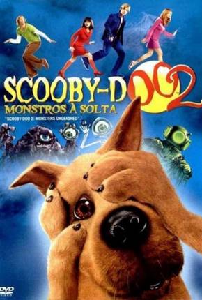 Scooby-Doo 2 - Monstros à Solta / Scooby-Doo 2: Monsters Unleashed Baixar o Torrent