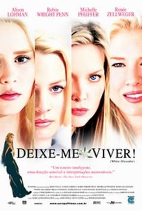 Deixe-me Viver / White Oleander Baixar o Torrent