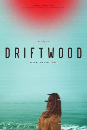 Driftwood - Legendado e Dublado Baixar o Torrent