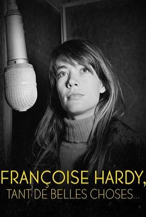 Françoise Hardy - Tant de belles choses - Legendado Baixar o Torrent