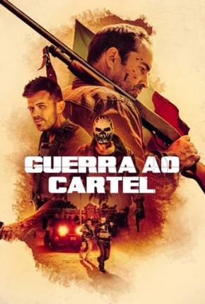 Guerra ao Cartel Baixar o Torrent