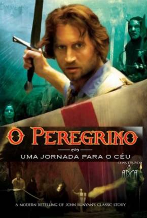 O Peregrino - Uma Jornada Para o Céu / Pilgrims Progress Baixar o Torrent