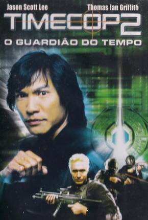 Timecop 2: O Guardião do Tempo (Tetra Áudio) Baixar o Torrent