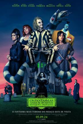 Os Fantasmas Ainda se Divertem - Beetlejuice Beetlejuice - CAM Legendado Baixar o Torrent